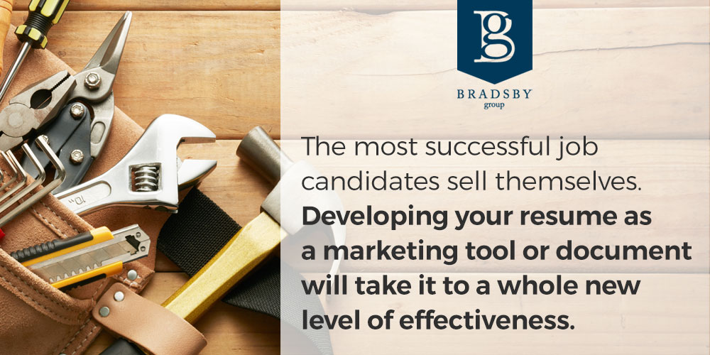 The most successful job candidates sell themselves. Developing your resume as a marketing tool or document will take it to a whole new level of effectiveness.