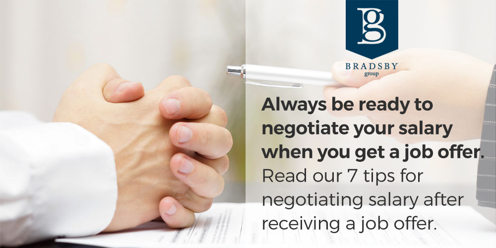 Always be ready to negotiate your salary when you get a job offer. Read our 7 tips for how to negotiate salary after job offer.