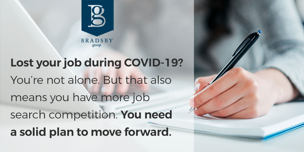 Lost your job during COVID-19? You’re not alone. But that also means you have more job search competition. You need a solid plan to move forward.