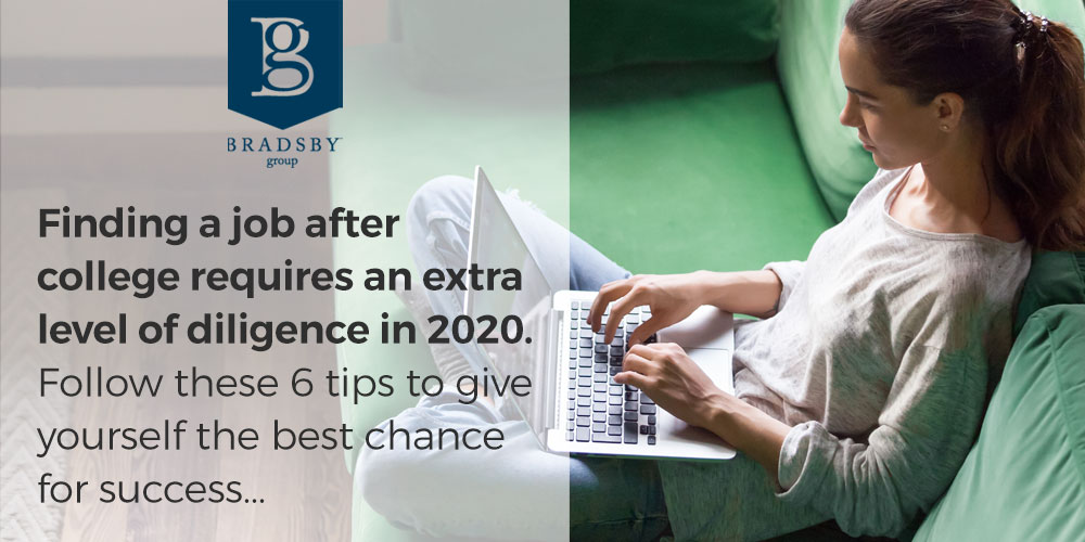 Finding a job after college requires an extra level of diligence in 2020. Follow these 6 tips to give yourself the best chance for success...
