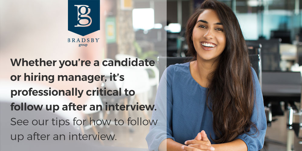 Whether you’re a candidate or hiring manager, it’s professionally critical to follow up after an interview. See our tips for how to follow up after an interview.