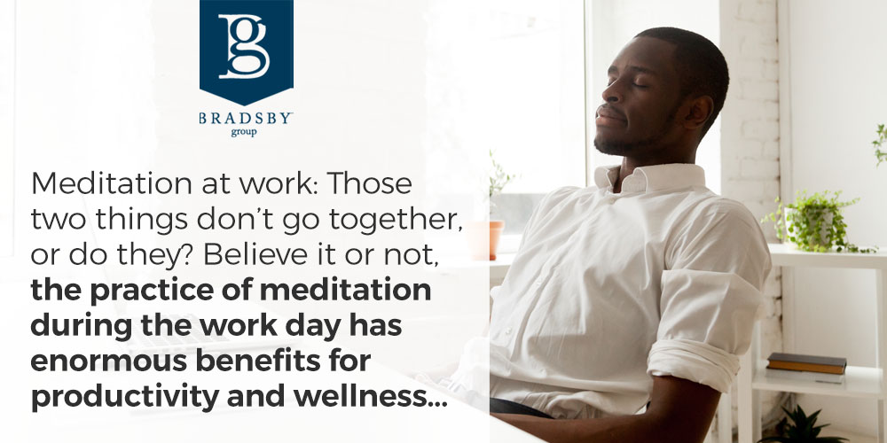 Meditation at work: Those two things don’t go together, or do they? Believe it or not, the practice of meditation during the work day has enormous benefits for productivity and wellness...